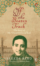 Off the Beaten Track - The Story of My Unconventional Life-9789385932991