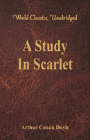 A Study In Scarlet : (World Classics, Unabridged)-9789386101396