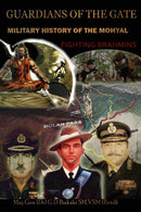 Guardian of the Gate : A Military History of the Mohyals Fighting Brahmins-9789386288776