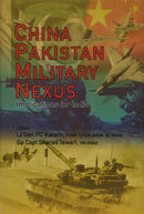 China Pakistan Military Nexus : Implications for India-9789386618931