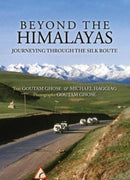 Beyond The Himalayas : Journeying Through The Silk Route-9789386906892