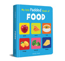My First Padded Book of Food: Early Learning Padded Board Books for Children