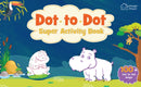 Dot to Dot Super Activity Book