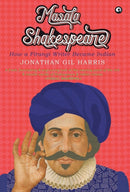 Masala Shakespeare : How a Firangi Writer Became Indian-9789388292269