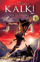 Satyayoddha Kalki: Eye of Brahma : Book 2-9789388369152
