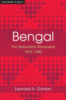 Bengal : The Nationalist Movement 1876-1940-9789388540865