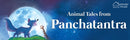 Animals Tales From Panchtantra: Timeless Stories For Children From Ancient India