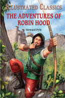 The Adventures of Robin Hood: Illustrated Children Classics : English Novel With Review Questions-9789389717891