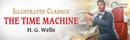 Illustrated Classics - Time Machine: Abridged Novels With Review Questions (Hardback)