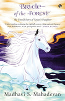 Bride of the Forest - THE UNTOLD STORY OF YAYATI'S DAUGHTER-9789389958584