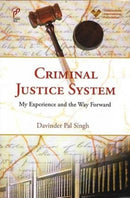 Criminal Justice System : My Experience and the Way Forward-9789390095841