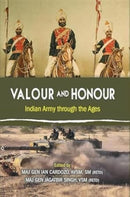 Valour and Honour : Indian Army through the Ages-9789390095902