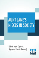 Aunt Jane's Nieces In Society-9789390294053
