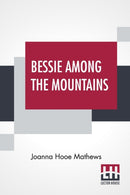 Bessie Among The Mountains-9789390314324