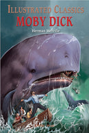 Illustrated Classics: Moby Dick