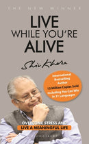 Live While You''re Alive