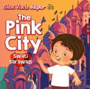 Shivi Visits Jaipur: : The Pink City-9789390961122