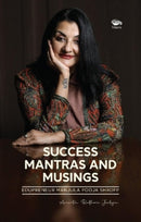 Success Mantras and Musings - : Edupreneur Manjula Pooja Shroff-9789390961146