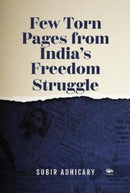Few Torn Pages from India's Freedom Struggle-9789390961382