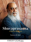 Shuvaprasanna : A Man for All Seasons-9789391125240