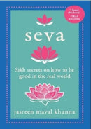 Seva : Sikh secrets on how to be good in the real world-9789391165611