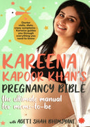 Kareena Kapoor Khan's Pregnancy Bible: : The ultimate manual for moms-to-be-9789391165772