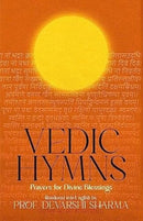 Vedic Hymns : Prayers for Divine Blessings-9789391759612