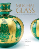 Mughal Glass : A History of Glassmaking in India-9789392130632