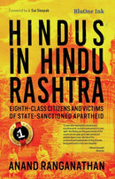 Hindus in Hindu Rashtra : Eighth-Class Citizens and Victims of State- Sanctioned Apartheid-9789392209475