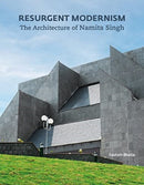 Resurgent Modernism : The Architecture of Namita Singh-9789394501010