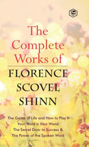 The Complete Works of Florence Scovel Shinn-9789394924833
