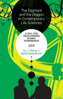 The Elephant and the Dragon in Contemporary Life Sciences : A Call for Decolonising Global Governance-9789395474191