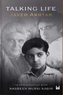 Talking Life : Javed Akthar in Conversation with Nasreen Munni Kabir-9789395767668