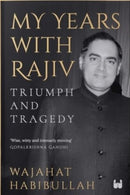 My Years with Rajiv : Triumph and tragedy-9789395767729