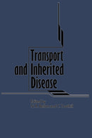 Transport and Inherited Disease : Monograph based upon Proceedings of the Seventeenth Symposium of The Society for the Study of Inborn Errors of Metabolism-9789400973183