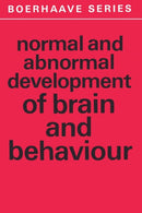 Normal and Abnormal Development of Brain and Behaviour-9789401029230