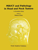 MRI/CT and Pathology in Head and Neck Tumors : A Correlative Study-9789401069168
