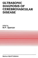Ultrasonic Diagnosis of Cerebrovascular Disease : Doppler Techniques and Pulse Echo Imaging-9789401084130