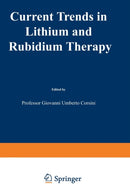 Current Trends in Lithium and Rubidium Therapy : Proceedings of an International Symposium on Lithium and Rubidium Therapy held in Venice, 29 September-1st October 1983-9789401173209
