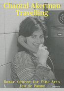 Chantal Akerman : Travelling-9789401410922