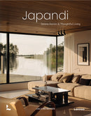 Japandi : Serene Homes and Thoughtful Living-9789401426848
