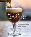 Belgian Trappist and Abbey Beers : Truly Divine-9789401434553