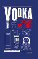 Vodka : The Complete Guide-9789401451550