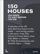 150 Houses You Need to Visit Before You Die-9789401462044