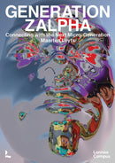 Generation Zalpha : Connecting with the next Micro-Generation-9789401463799