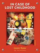 In Case of Lost Childhood : Leon Keer 3D Artworks-9789401470810