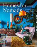 Homes for Nomads : Interiors of the Well-Travelled-9789401477437