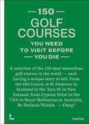 150 golf courses you need to visit before you die-9789401481953