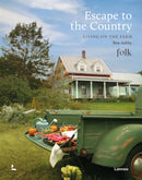 Escape to the Country : Living on the Farm-9789401482110