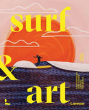 Surf & Art : Contemporary Surf Artists Around the World-9789401485098